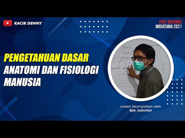 Pengetahuan Dasar Anatomi dan Fisiologi Manusia