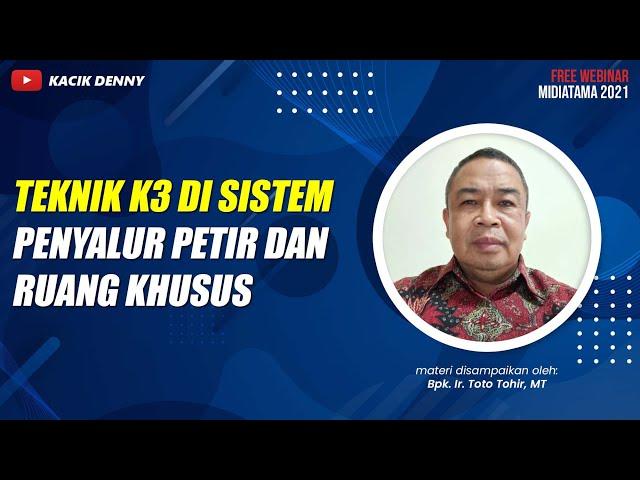 Teknik K3 di Sistem Penyalur Petir dan Ruang Khusus