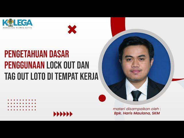 Pengetahuan Dasar Penggunaan Lock Out dan Tag Out LOTO di Tempat Kerja