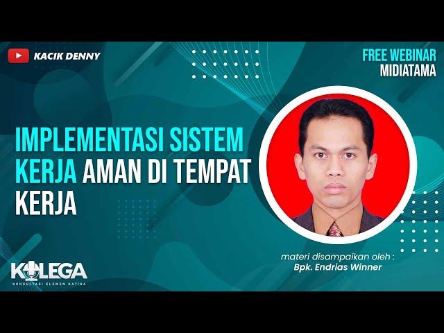 Implementasi Sistem Kerja Aman ditempat Kerja