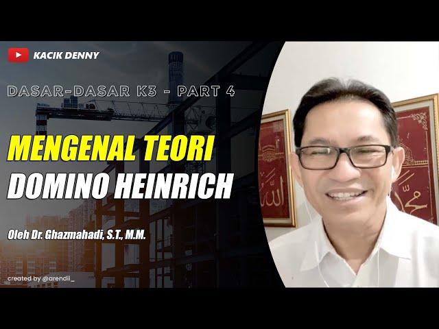 #4 DASAR-DASAR K3 - Mengenal Teori DOMINO HEINRICH | Kerugian Kecelakaan Kerja