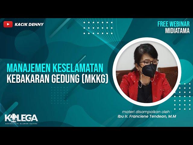 Manajemen Keselamatan Kebakaran Gedung MKKG