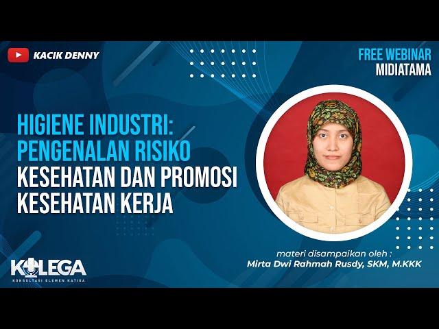 Higiene Industri: Pengenalan Risiko Kesehatan dan Promosi Kesehatan Kerja