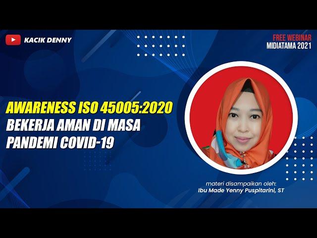 Interpretasi Klausul ISO 45005:2020 Tentang Bekerja Aman di Masa Pandemi Covid-19 di Tempat Kerja