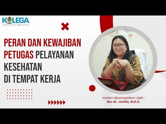 Peran dan Kewajiban Petugas Pelayanan Kesehatan di Tempat Kerja