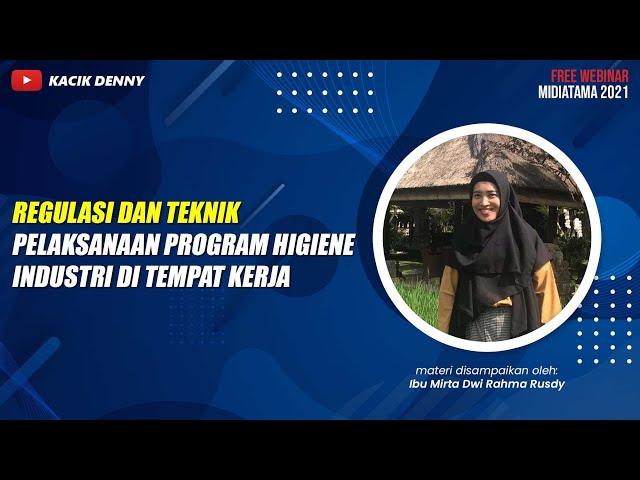 Regulasi dan Teknik Pelaksanaan Program Higiene Industri di Tempat Kerja