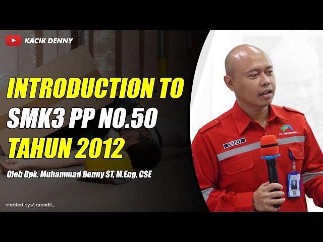 Introduction to SMK3 PP No.50 Tahun 2012