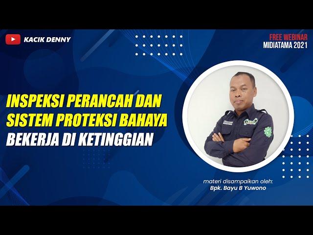 Inspeksi Perancah dan Sistem Proteksi Bahaya Bekerja di Ketinggian