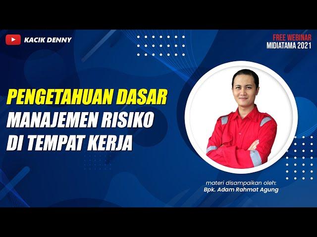 Pengetahuan Dasar Manajemen Risiko (ManRisk) yang Efektif di tempat kerja