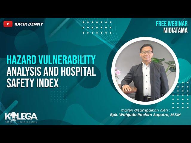 Hazard Vulnerability Analysis and Hospital Safety Index