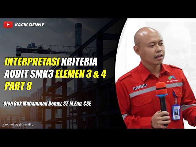 #8 Interpretasi Kriteria Audit SMK3 Elemen 3 & 4