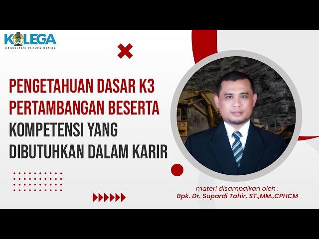 Pengetahuan Dasar K3 Pertambangan beserta Kompetensi yang dibutuhkan dalam Karir