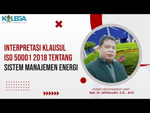 Interpretasi Klausul ISO 50001 2018 Tentang Sistem Manajemen Energi