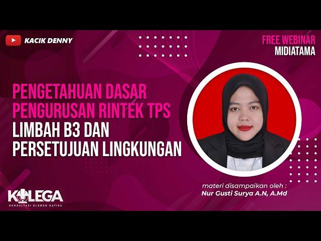 Pengurusan Rintek TPS Limbah B3 dan Persetujuan Lingkungan