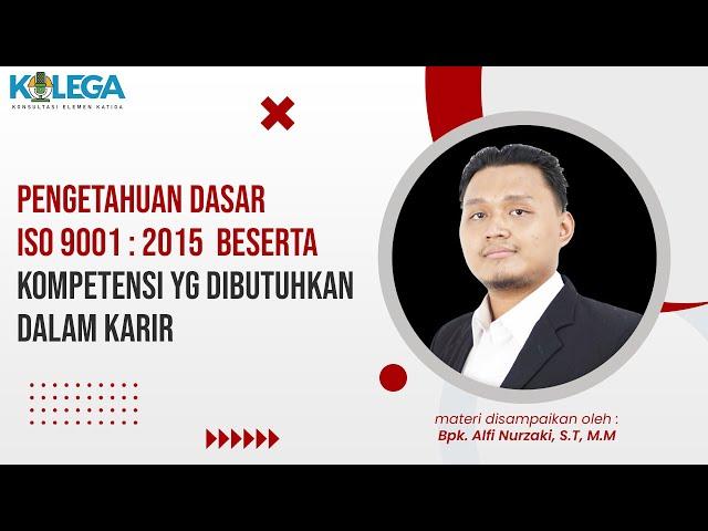 Pengetahuan Dasar ISO 9001 : 2015 Beserta Kompetensi Yang Dibutuhkan Dalam Karir