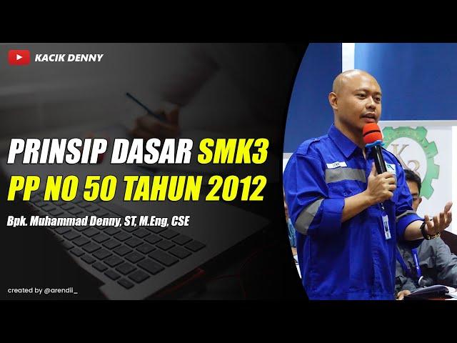 #2 Prinsip Dasar SMK3 PP No 50 Tahun 2012