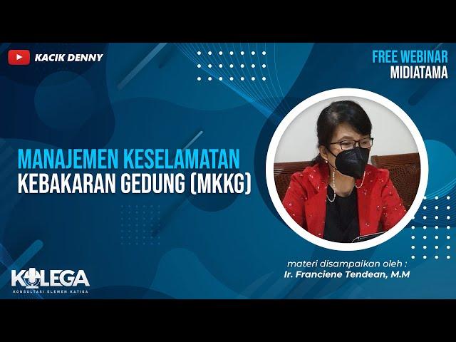 Manajemen Keselamatan Kebakaran Gedung MKKG