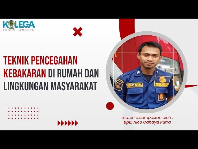 Teknik Pencegahan Kebakaran di Rumah dan Lingkungan Masyarakat