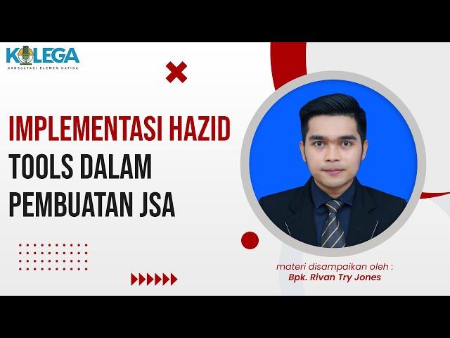 Implementasi Hazid Tools dalam pembuatan JSA....