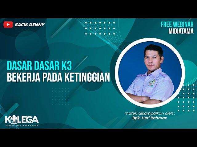 Dasar Dasar K3 Bekerja Pada Ketinggian