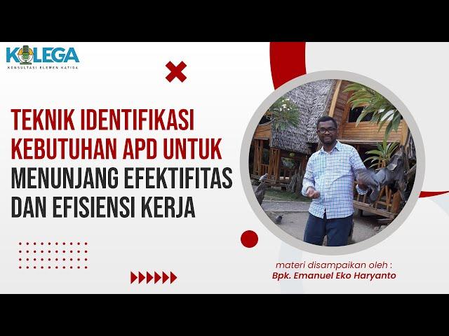 Teknik Identifikasi Kebutuhan APD untuk Menunjang Efektifitas & Efisiensi Kerja Ditempat Kerja