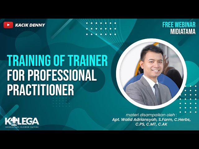 Training of Trainer ToT for Professional Practitioner