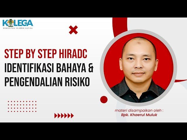 Step by Step HIRADC Identifikasi Bahaya & Pengendalian Risiko