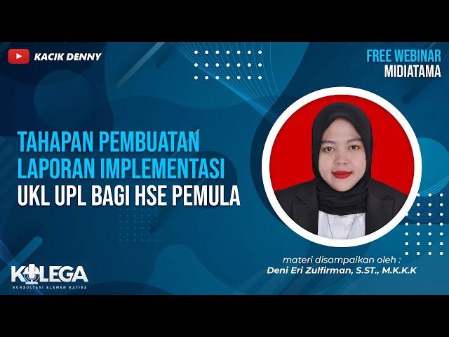 Tahapan Pembuatan Laporan Implementasi UKL UPL bagi HSE Pemula