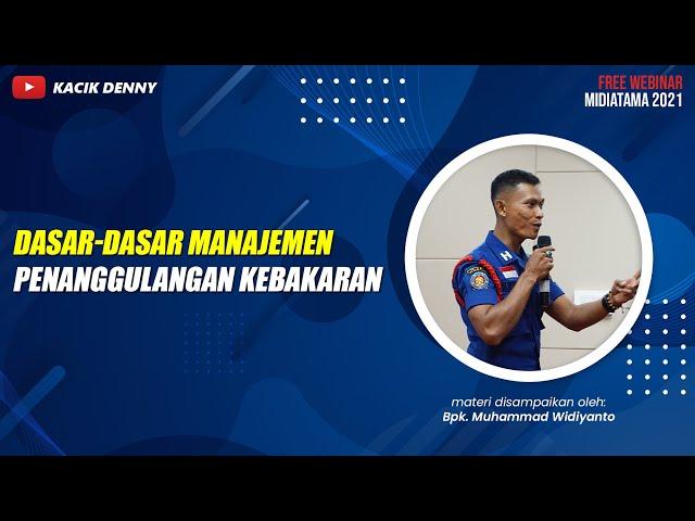 Dasar-Dasar Manajemen Penanggulangan Kebakaran