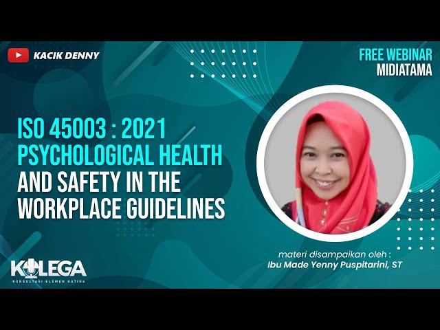 ISO 45003 : 2021 - Psychological Health and Safety in the Workplace Guidelines