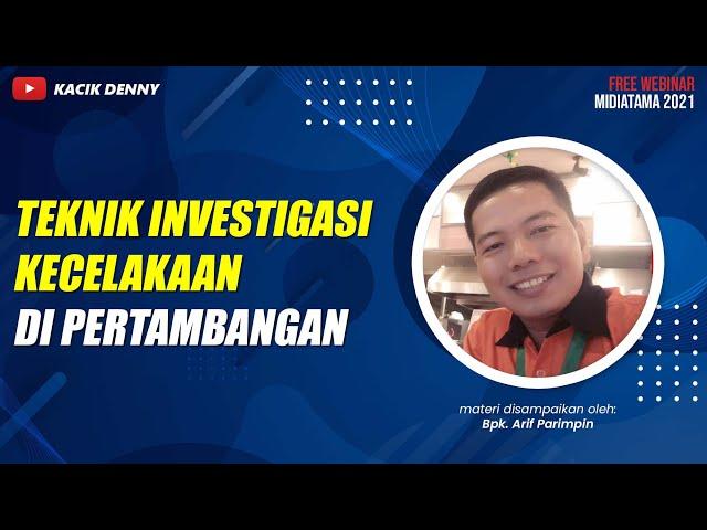 Teknik Investigasi Kecelakaan di Pertambangan