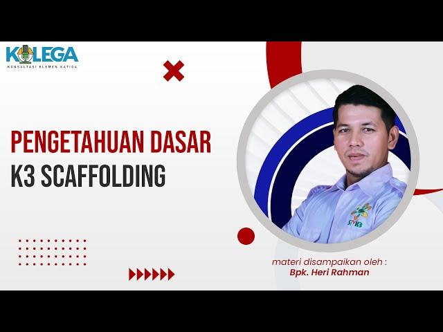 Pengetahuan Dasar K3 Scaffolding