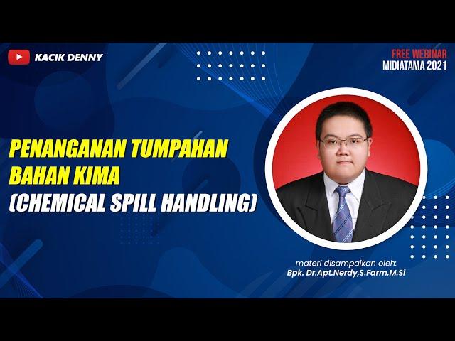 Penanganan Tumpahan Bahan Kima (Chemical Spill Handling)