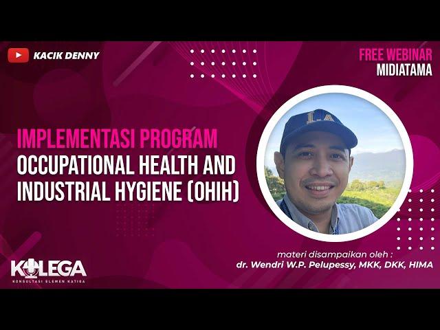 Implementasi Program Occupational Health & Industrial Hygiene (OHIH)