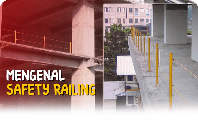 Mengenal Safety Railing