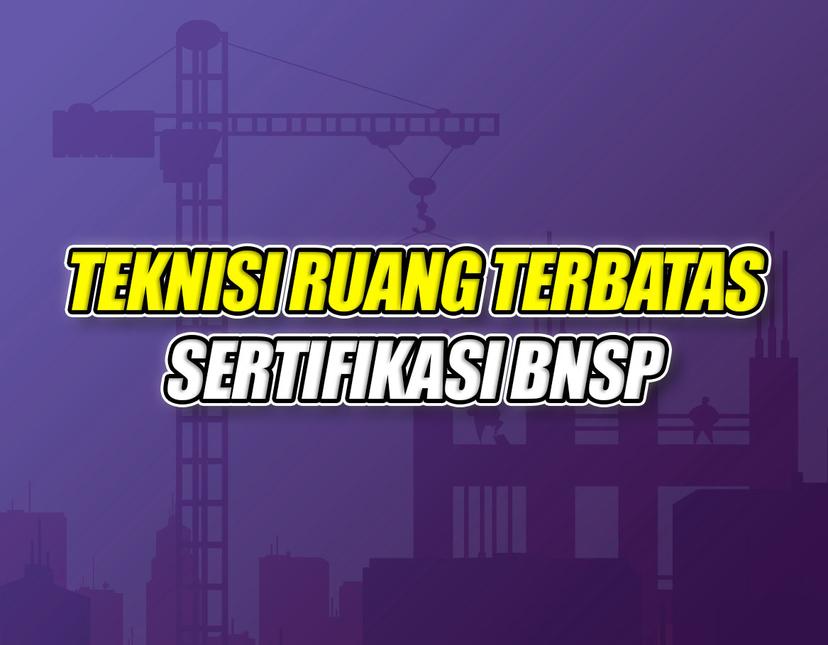 Teknisi Ruang Terbatas Batch 2