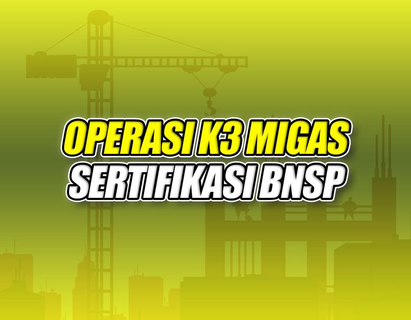 Operasi K3 Migas Batch 7