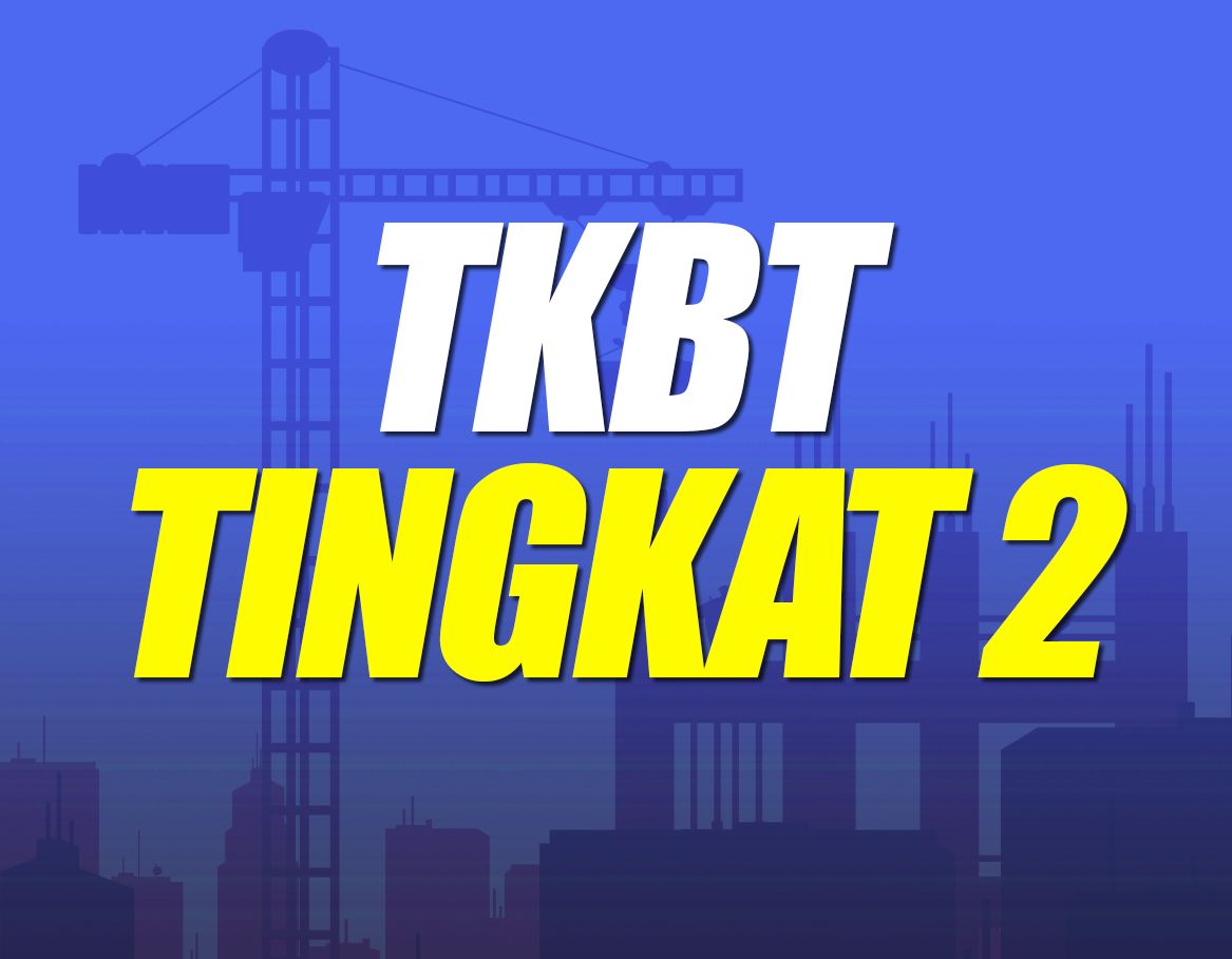 Tenaga Kerja Bangunan Tinggi Tingkat 2 (TKBT) Batch 124