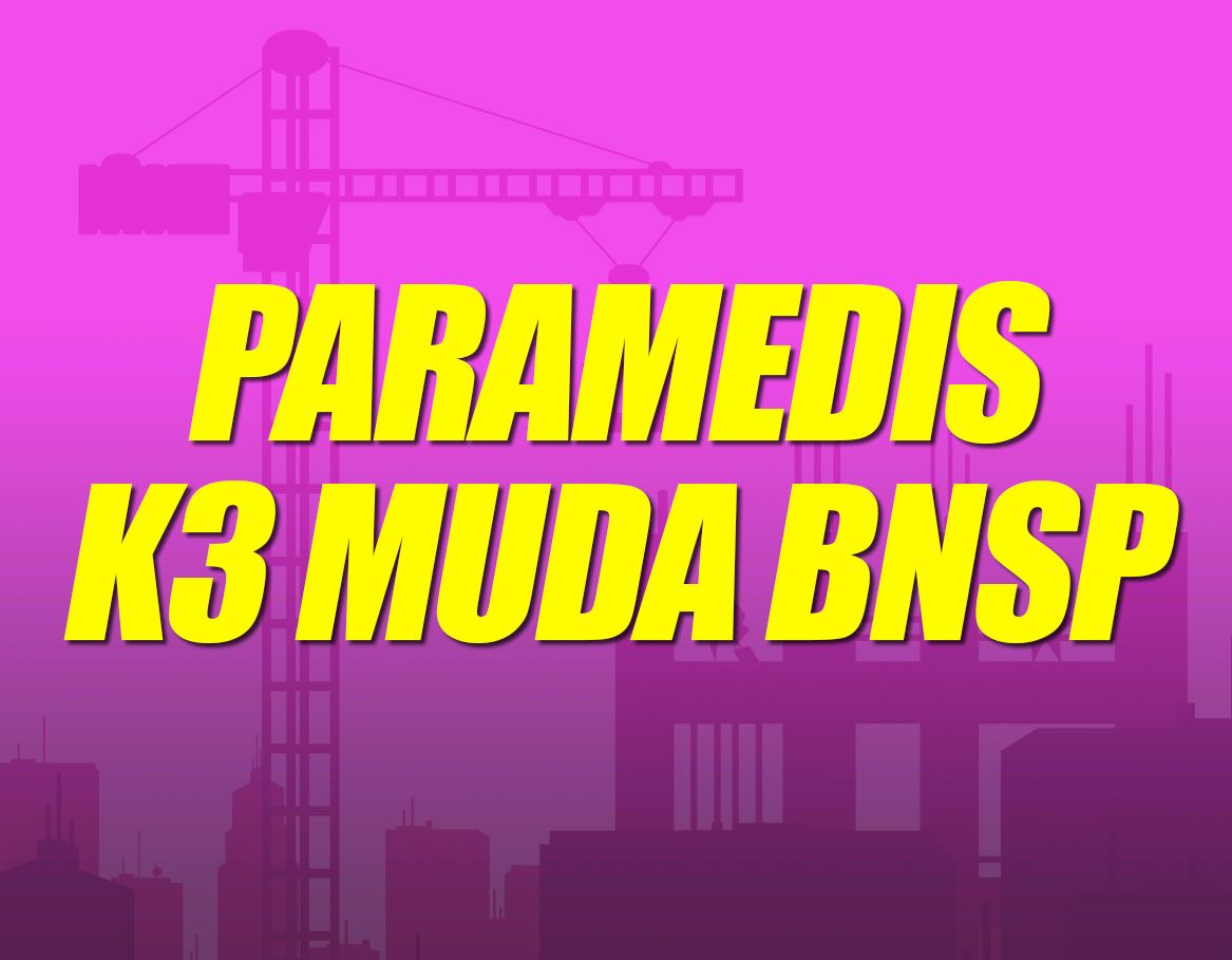 Paramedis K3 Muda BNSP Batch 8